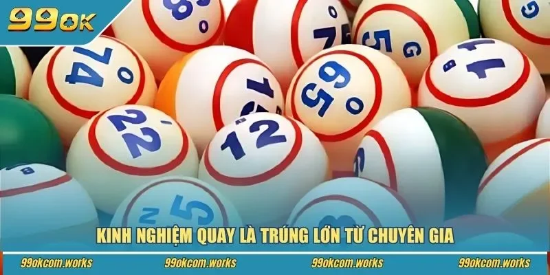 Kinh nghiệm quay là trúng lớn từ chuyên gia